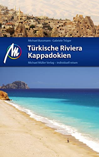 Türkische Riviera - Kappadokien Reiseführer Michael...