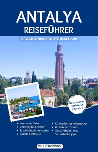 Antalya Reiseführer: Der Aktualisierte Reiseführer Für...