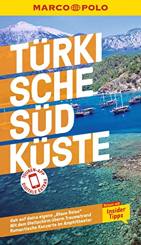 Marco Polo Reiseführer Türkische Südküste: Reisen Mit...