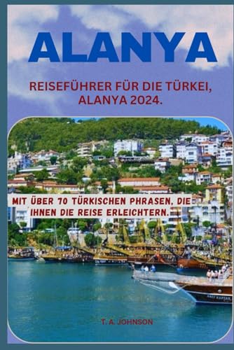 Reiseführer Für Alanya 2024