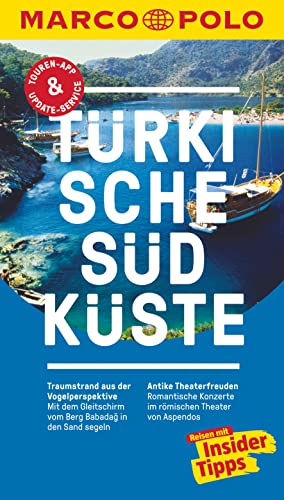 Marco Polo Reiseführer Türkische Südküste: Reisen Mit...