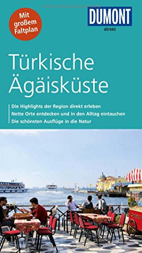 Dumont Direkt Reiseführer Türkische Ägäisküste: Die...