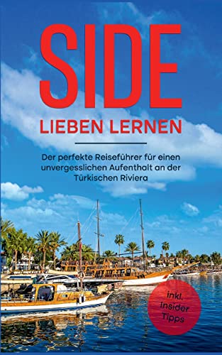 Side Lieben Lernen: Der Perfekte Reiseführer Für Einen...
