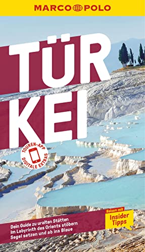 MARCO POLO Reiseführer Türkei: Reisen mit Insider-Tipps....