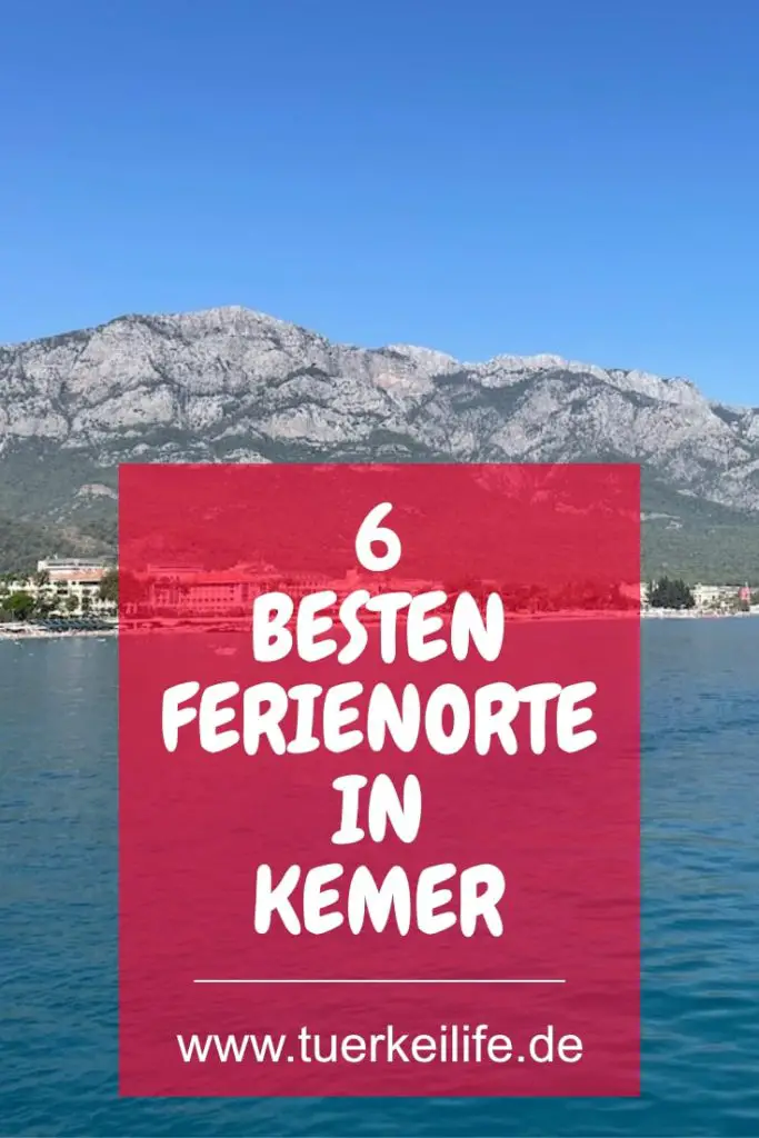 6 Besten Ferienorte In Kemer 2023 - Türkei Life