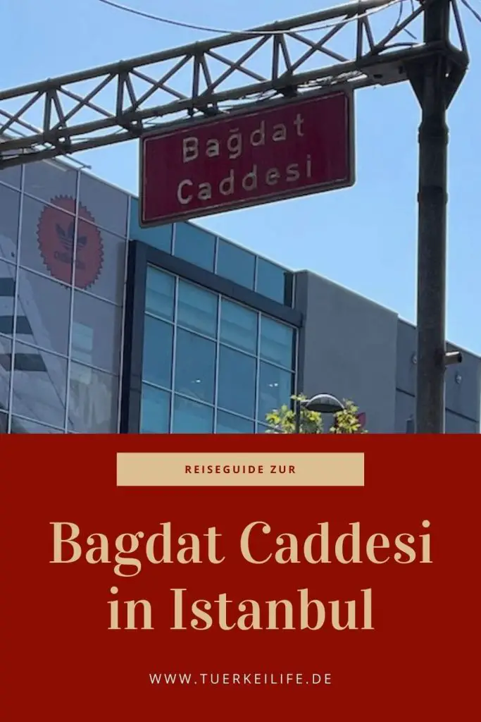 Bagdat Caddesi In Istanbul Top Things To Do Food Drink Guide 2023 - Turkey Life