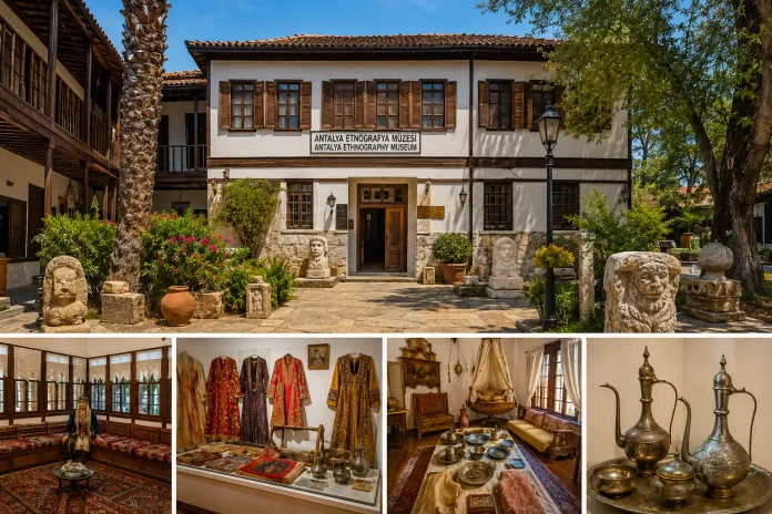 Ethnographisches Museum Antalya 2026: Eintritt, Öffnungszeiten & Sehenswürdigkeiten