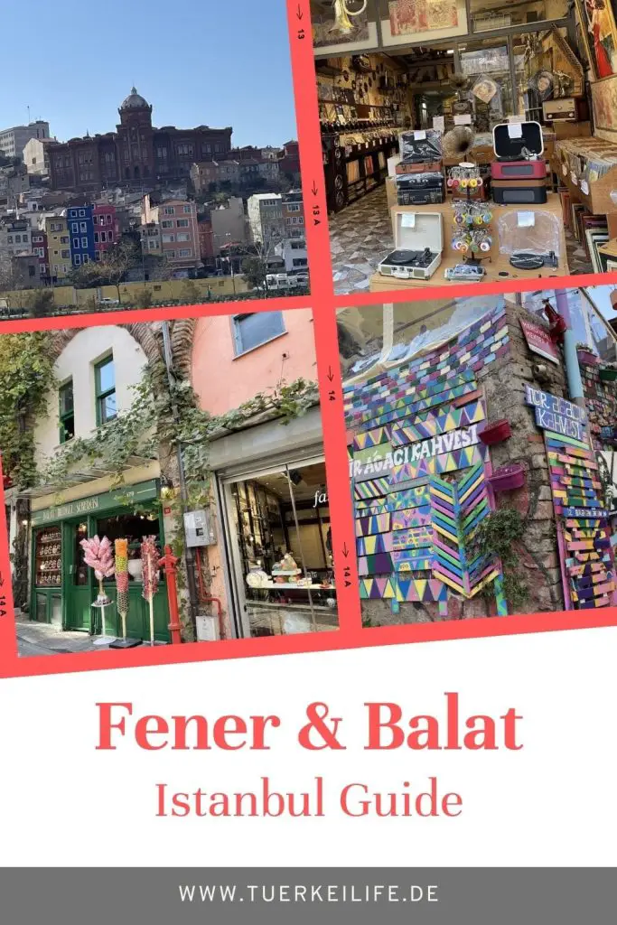 Fener und Balat Istanbul Reiseguide 2022 - Türkei Life