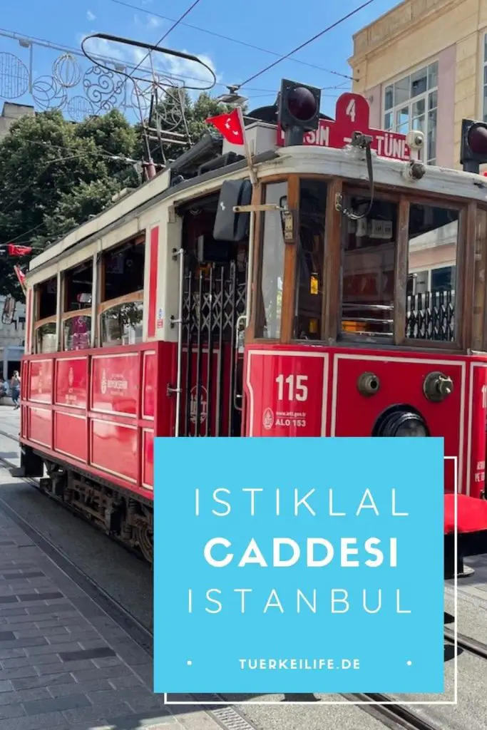 Istiklal Caddesi Istanbul Top Attraktionen Sehenswürdigkeiten Mit Insider Tipps Strassenbahn 2023 - Türkei Life