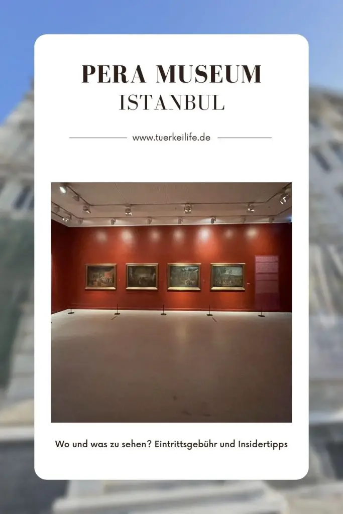 Pera Museum Müzesi Istanbul Reiseguide und Insider Tipps 2022 - Türkei Life