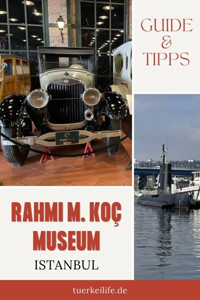 Rahmi M. Koc Museum Istanbul Guide Und Reiseführer 2024 - Türkei Life