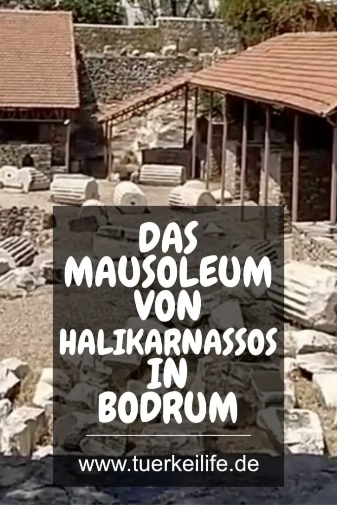 Reiseführer Zum Mausoleum Von Halikarnassos In Bodrum 2022 - Türkei Life