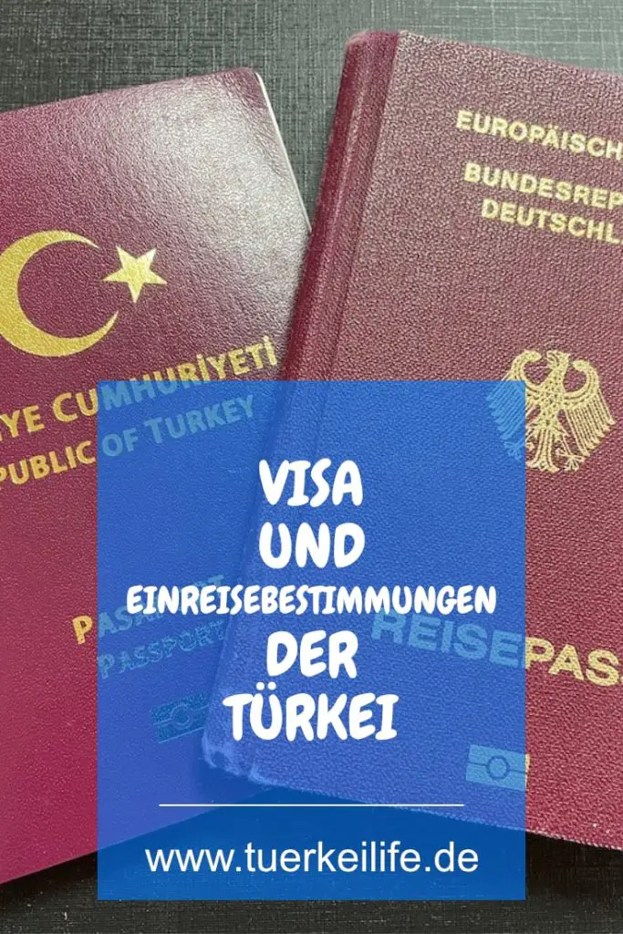 Visa und Einreisebestimmungen der Türkei 2022 - Türkei Life